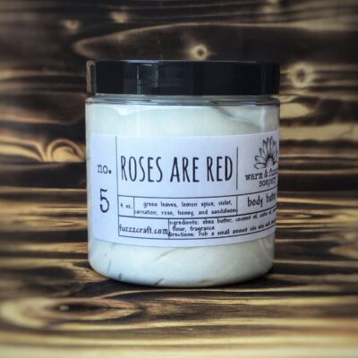 Body Butter – 4 oz. $16.00, roses are red